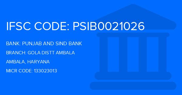Punjab And Sind Bank (PSB) Gola Distt Ambala Branch IFSC Code