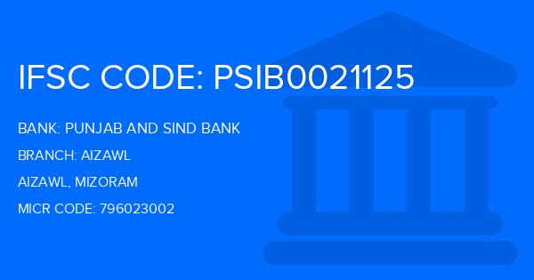 Punjab And Sind Bank (PSB) Aizawl Branch IFSC Code