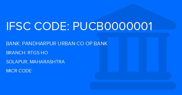 Pandharpur Urban Co Op Bank Rtgs Ho Branch IFSC Code