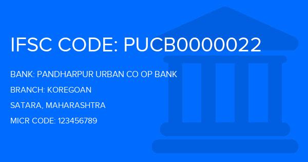 Pandharpur Urban Co Op Bank Koregoan Branch IFSC Code