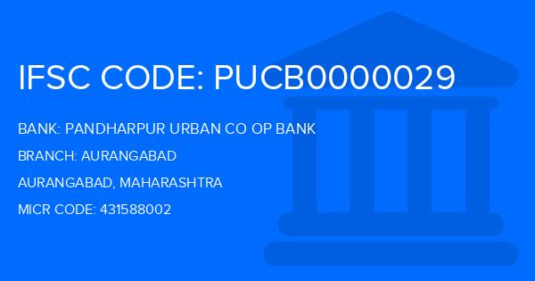 Pandharpur Urban Co Op Bank Aurangabad Branch IFSC Code