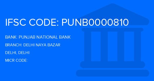 Punjab National Bank (PNB) Delhi Naya Bazar Branch IFSC Code