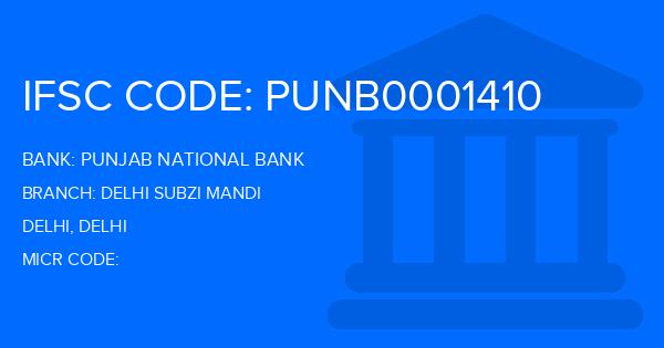 Punjab National Bank (PNB) Delhi Subzi Mandi Branch IFSC Code
