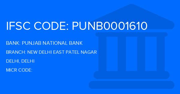 Punjab National Bank (PNB) New Delhi East Patel Nagar Branch IFSC Code