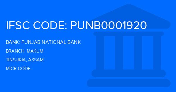 Punjab National Bank (PNB) Makum Branch IFSC Code