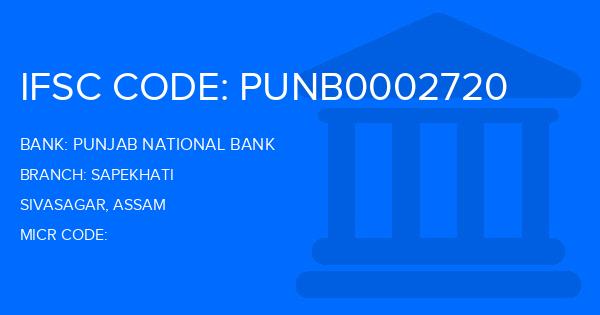 Punjab National Bank (PNB) Sapekhati Branch IFSC Code