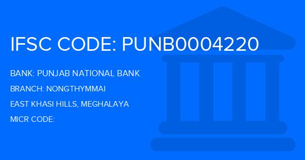 Punjab National Bank (PNB) Nongthymmai Branch IFSC Code