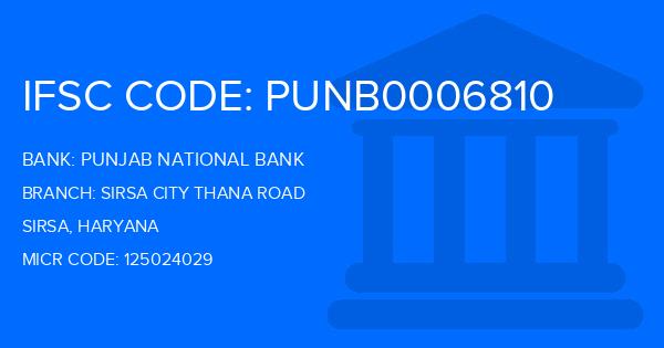 Punjab National Bank (PNB) Sirsa City Thana Road Branch IFSC Code
