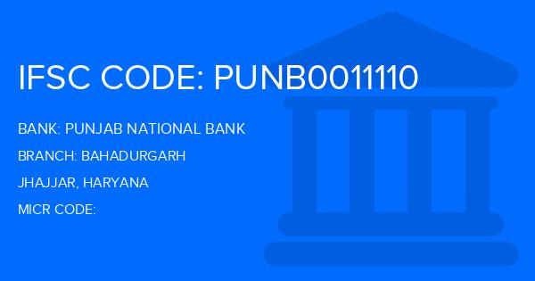 Punjab National Bank (PNB) Bahadurgarh Branch IFSC Code