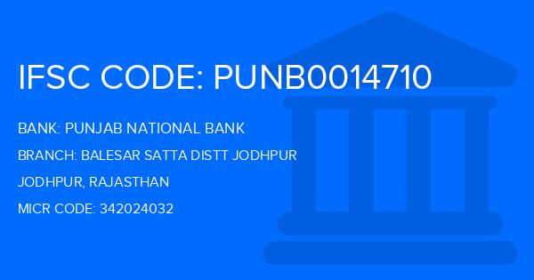 Punjab National Bank (PNB) Balesar Satta Distt Jodhpur Branch IFSC Code