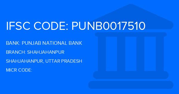 Punjab National Bank (PNB) Shahjahanpur Branch IFSC Code