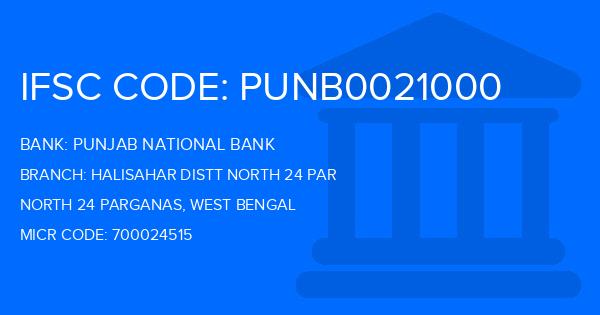 Punjab National Bank (PNB) Halisahar Distt North 24 Par Branch IFSC Code