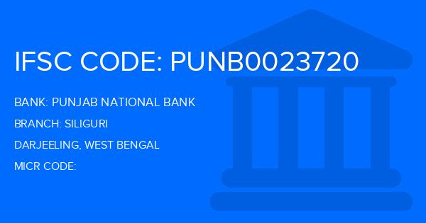 Punjab National Bank (PNB) Siliguri Branch IFSC Code