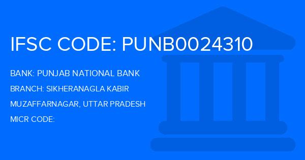 Punjab National Bank (PNB) Sikheranagla Kabir Branch IFSC Code