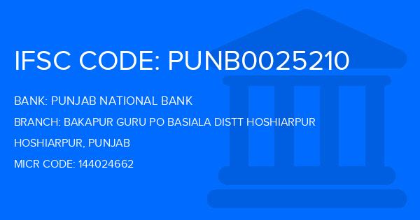 Punjab National Bank (PNB) Bakapur Guru Po Basiala Distt Hoshiarpur Branch IFSC Code