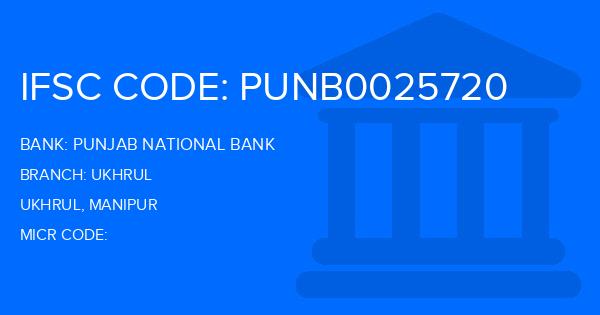 Punjab National Bank (PNB) Ukhrul Branch IFSC Code