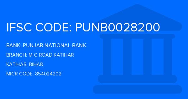 Punjab National Bank (PNB) M G Road Katihar Branch IFSC Code