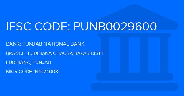 Punjab National Bank (PNB) Ludhiana Chaura Bazar Distt Branch IFSC Code