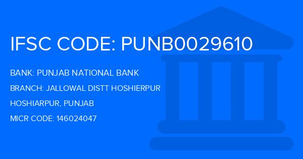 Punjab National Bank (PNB) Jallowal Distt Hoshierpur Branch IFSC Code