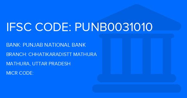 Punjab National Bank (PNB) Chhatikaradistt Mathura Branch IFSC Code
