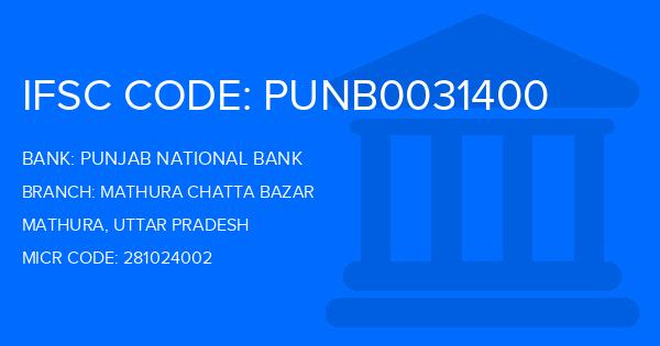 Punjab National Bank (PNB) Mathura Chatta Bazar Branch IFSC Code