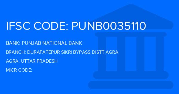 Punjab National Bank (PNB) Durafatepur Sikri Bypass Distt Agra Branch IFSC Code