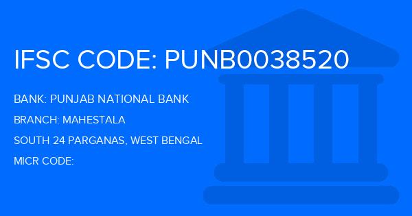 Punjab National Bank (PNB) Mahestala Branch IFSC Code