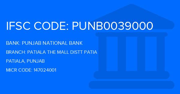 Punjab National Bank (PNB) Patiala The Mall Distt Patia Branch IFSC Code