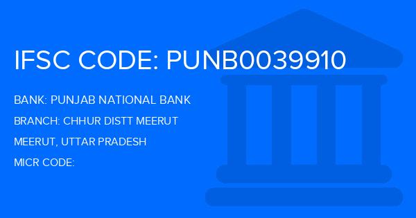 Punjab National Bank (PNB) Chhur Distt Meerut Branch IFSC Code
