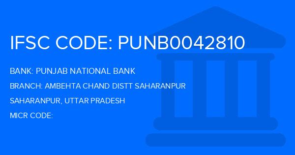 Punjab National Bank (PNB) Ambehta Chand Distt Saharanpur Branch IFSC Code