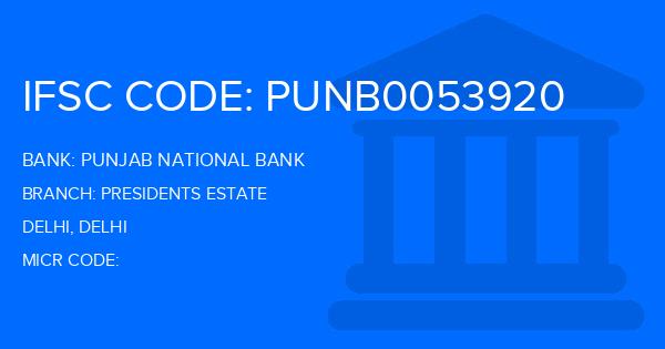 Punjab National Bank (PNB) Presidents Estate Branch IFSC Code
