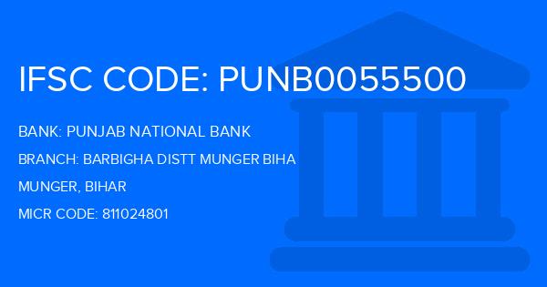 Punjab National Bank (PNB) Barbigha Distt Munger Biha Branch IFSC Code