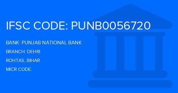 Punjab National Bank (PNB) Dehri Branch IFSC Code