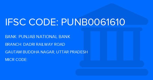 Punjab National Bank (PNB) Dadri Railway Road Branch IFSC Code