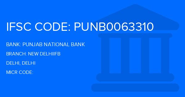Punjab National Bank (PNB) New Delhiifb Branch IFSC Code