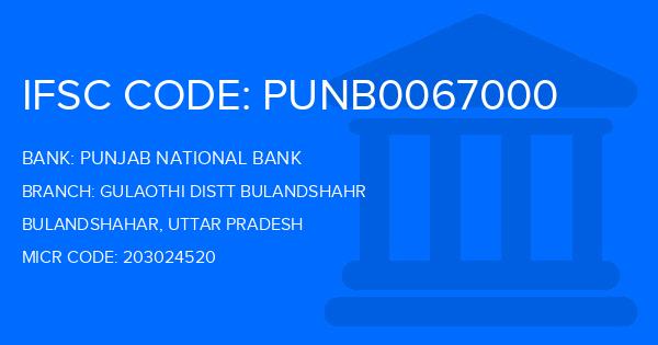 Punjab National Bank (PNB) Gulaothi Distt Bulandshahr Branch IFSC Code