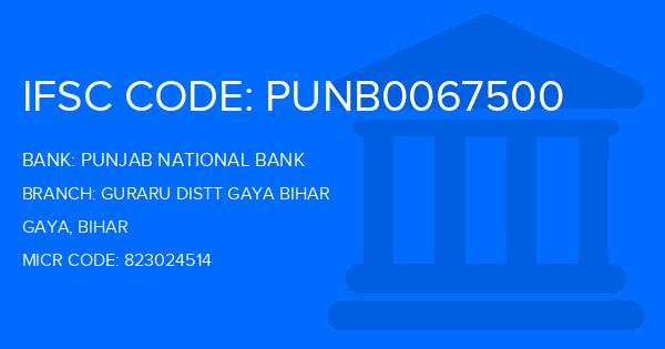 Punjab National Bank (PNB) Guraru Distt Gaya Bihar Branch IFSC Code