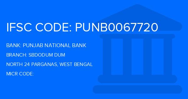 Punjab National Bank (PNB) Sbdodum Dum Branch IFSC Code