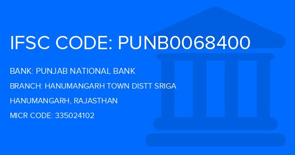 Punjab National Bank (PNB) Hanumangarh Town Distt Sriga Branch IFSC Code