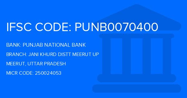 Punjab National Bank (PNB) Jani Khurd Distt Meerut Up Branch IFSC Code