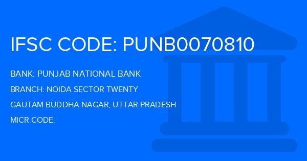 Punjab National Bank (PNB) Noida Sector Twenty Branch IFSC Code