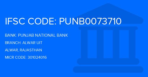Punjab National Bank (PNB) Alwar Uit Branch IFSC Code