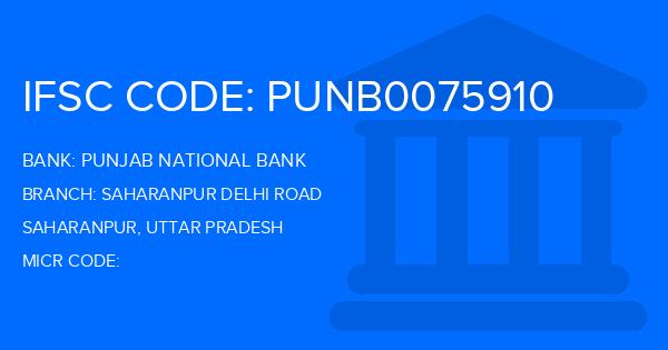Punjab National Bank (PNB) Saharanpur Delhi Road Branch IFSC Code