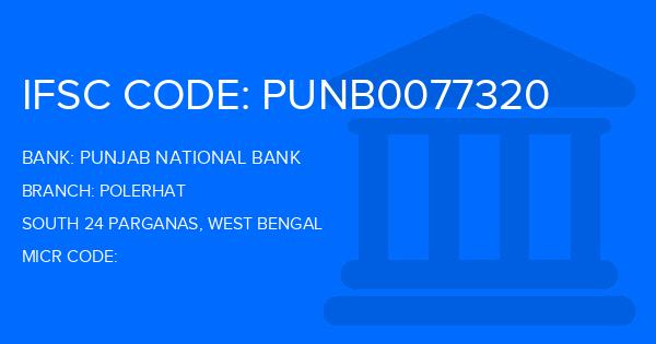 Punjab National Bank (PNB) Polerhat Branch IFSC Code