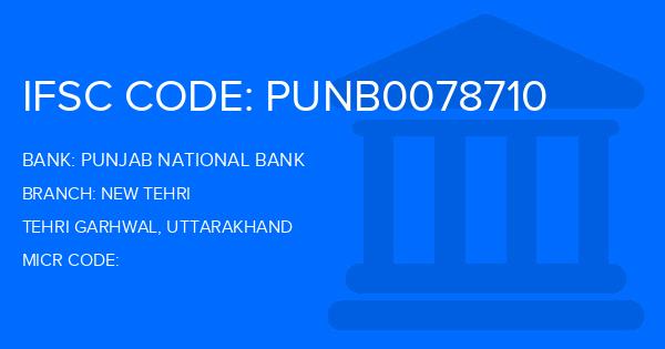 Punjab National Bank (PNB) New Tehri Branch IFSC Code
