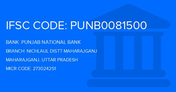 Punjab National Bank (PNB) Nichlaul Distt Maharajganj Branch IFSC Code