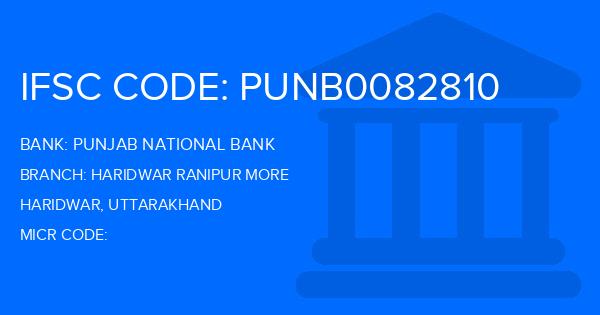 Punjab National Bank (PNB) Haridwar Ranipur More Branch IFSC Code
