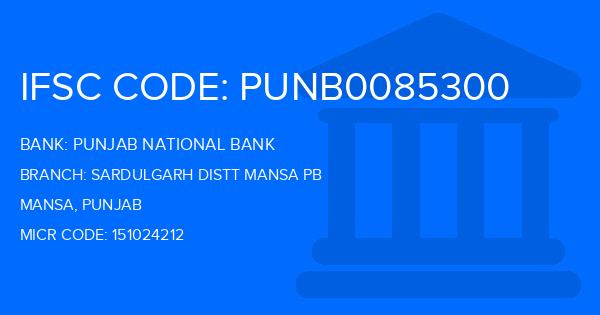 Punjab National Bank (PNB) Sardulgarh Distt Mansa Pb Branch IFSC Code
