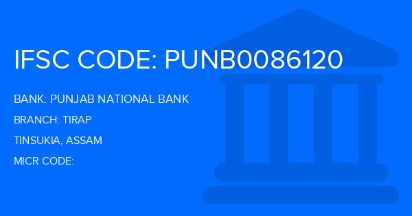 Punjab National Bank (PNB) Tirap Branch IFSC Code
