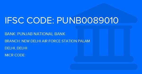 Punjab National Bank (PNB) New Delhi Air Force Station Palam Branch IFSC Code